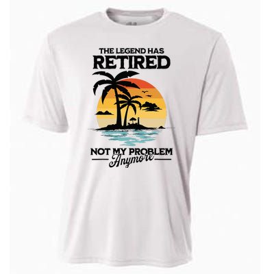 The Legend Has Retired Not My Problem Anymore Cooling Performance Crew T-Shirt