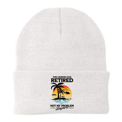 The Legend Has Retired Not My Problem Anymore Knit Cap Winter Beanie