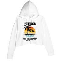 The Legend Has Retired Not My Problem Anymore Crop Fleece Hoodie