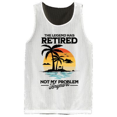 The Legend Has Retired Not My Problem Anymore Mesh Reversible Basketball Jersey Tank