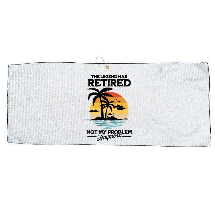 The Legend Has Retired Not My Problem Anymore Large Microfiber Waffle Golf Towel