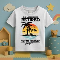 The Legend Has Retired Not My Problem Anymore Toddler T-Shirt