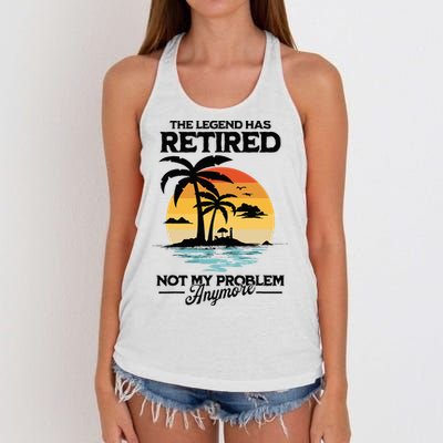 The Legend Has Retired Not My Problem Anymore Women's Knotted Racerback Tank