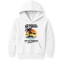 The Legend Has Retired Not My Problem Anymore Kids Hoodie