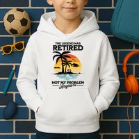 The Legend Has Retired Not My Problem Anymore Kids Hoodie