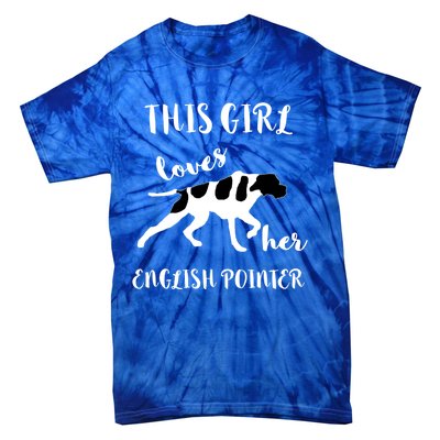 This Loves Her English Pointer Hunting Bird Dog Cute Gift Tie-Dye T-Shirt