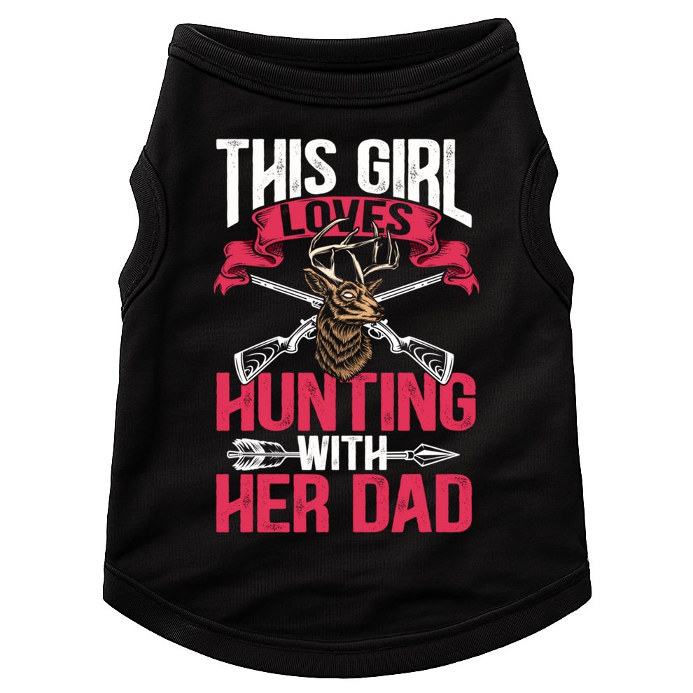 This Loves Hunting With Her Dad Female Hunter Hunt Gift Doggie Tank