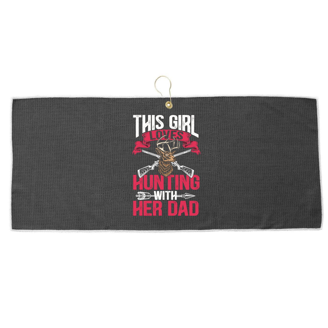 This Loves Hunting With Her Dad Female Hunter Hunt Gift Large Microfiber Waffle Golf Towel