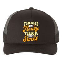 Thighs Like Honey Thick And Sweet Thick Thighs Yupoong Adult 5-Panel Trucker Hat