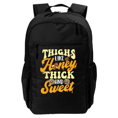 Thighs Like Honey Thick And Sweet Thick Thighs Backpack