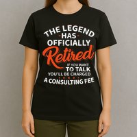 The Legend Has Retired Officer Officially Retirement T-Shirt