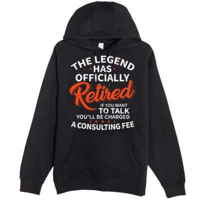 The Legend Has Retired Officer Officially Retirement Premium Pullover Hoodie