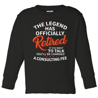 The Legend Has Retired Officer Officially Retirement Toddler Long Sleeve Shirt