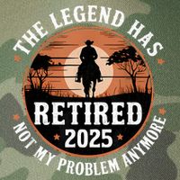 The Legend Has Retired 2025 Not My Problem Anymore.Pnufqfik Legacy Tie Dye Trucker Hat