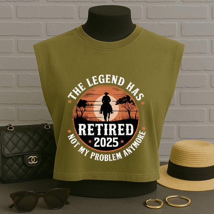 The Legend Has Retired 2025 Not My Problem Anymore.Pnufqfik Garment-Dyed Women's Muscle Tee