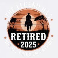 The Legend Has Retired 2025 Not My Problem Anymore.Pnufqfik Garment-Dyed Sweatshirt