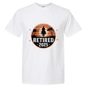 The Legend Has Retired 2025 Not My Problem Anymore.Pnufqfik Garment-Dyed Heavyweight T-Shirt