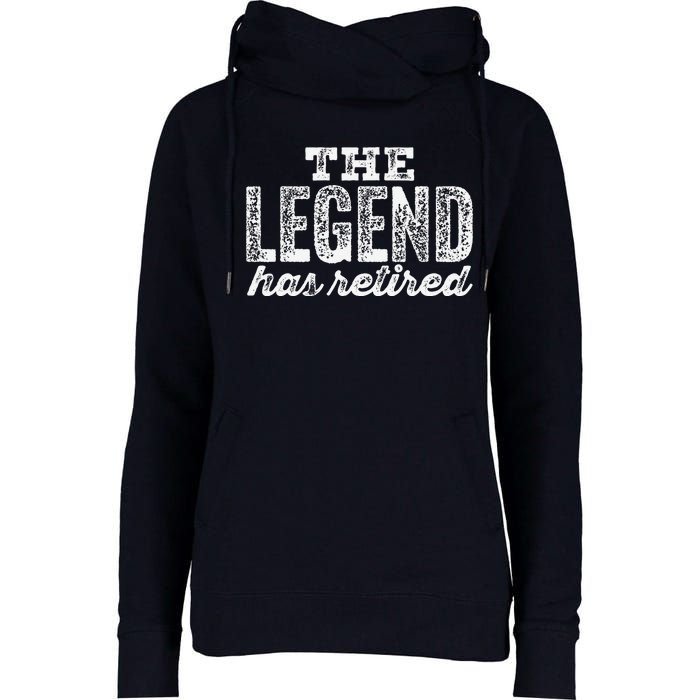 The Legend Has Retired Womens Funnel Neck Pullover Hood