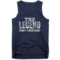 The Legend Has Retired Tank Top