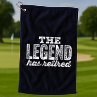 The Legend Has Retired Golf Towel