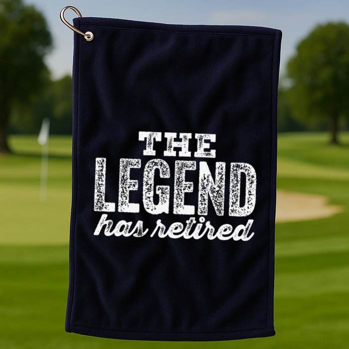 The Legend Has Retired Golf Towel