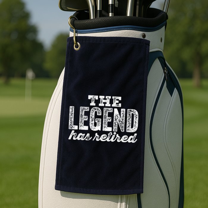 The Legend Has Retired Golf Towel