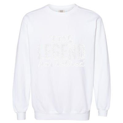 The Legend Has Retired Garment-Dyed Sweatshirt