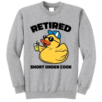 The Legend Has Retired Short Order Cook Meaningful Gift Tall Sweatshirt