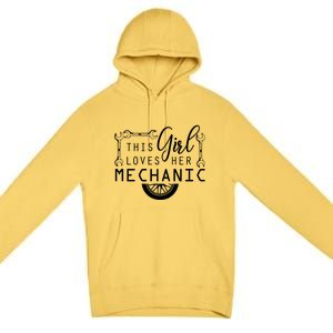 This Loves Her Mechanic Mechanics Wife Funny Car Lover Gift Premium Pullover Hoodie