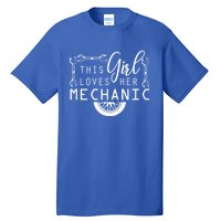 This Loves Her Mechanic Mechanics Wife Funny Car Lover Gift Tall T-Shirt