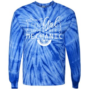 This Loves Her Mechanic Mechanics Wife Funny Car Lover Gift Tie-Dye Long Sleeve Shirt