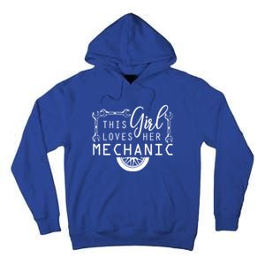 This Loves Her Mechanic Mechanics Wife Funny Car Lover Gift Tall Hoodie