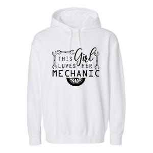 This Loves Her Mechanic Mechanics Wife Funny Car Lover Gift Garment-Dyed Fleece Hoodie