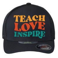 Teach Love Inspire Gift For Teacher Flexfit Unipanel Trucker Cap