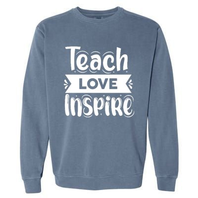 Teach Love Inspire Back To School Cute Teacher Garment-Dyed Sweatshirt