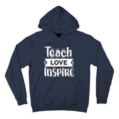 Teach Love Inspire Back To School Cute Teacher Hoodie