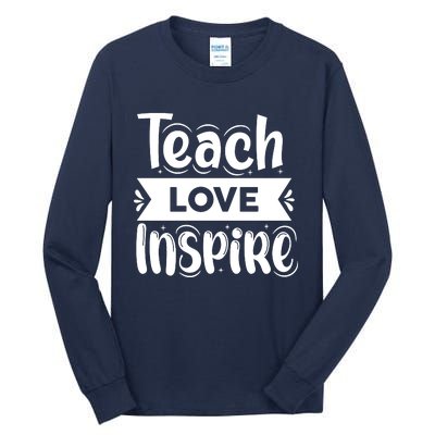 Teach Love Inspire Back To School Cute Teacher Tall Long Sleeve T-Shirt