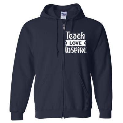 Teach Love Inspire Back To School Cute Teacher Full Zip Hoodie