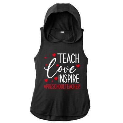 Teach Love Inspire Valentines Day Preschool Teacher Loves Gift Ladies PosiCharge Tri-Blend Wicking Draft Hoodie Tank