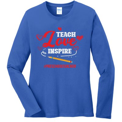 Teach Love Inspire Valentines Day Preschool Teacher Loves Gift Ladies Long Sleeve Shirt