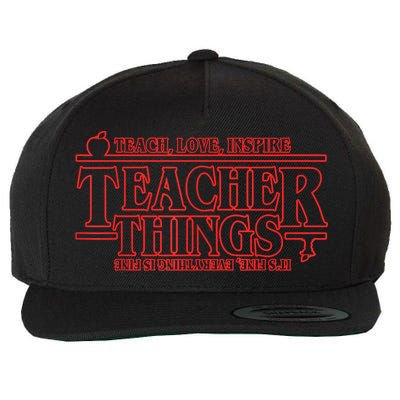 Teach Love Inspire Teacher Things It's Fine Everything Wool Snapback Cap