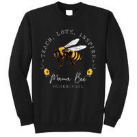 Teach Love Inspire Mama Bee Homeschool Teachers Wo Tall Sweatshirt