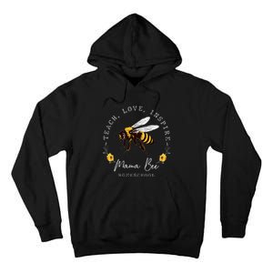 Teach Love Inspire Mama Bee Homeschool Teachers Wo Tall Hoodie