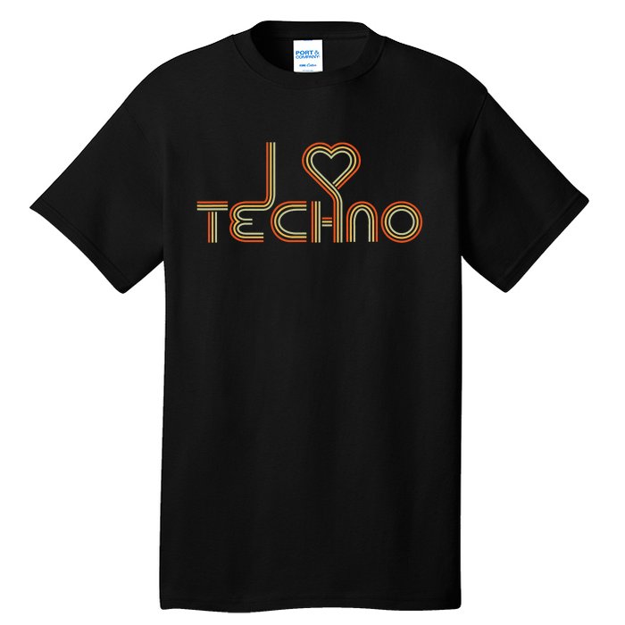 Techno Lover I Love Techno Retro Tall T-Shirt