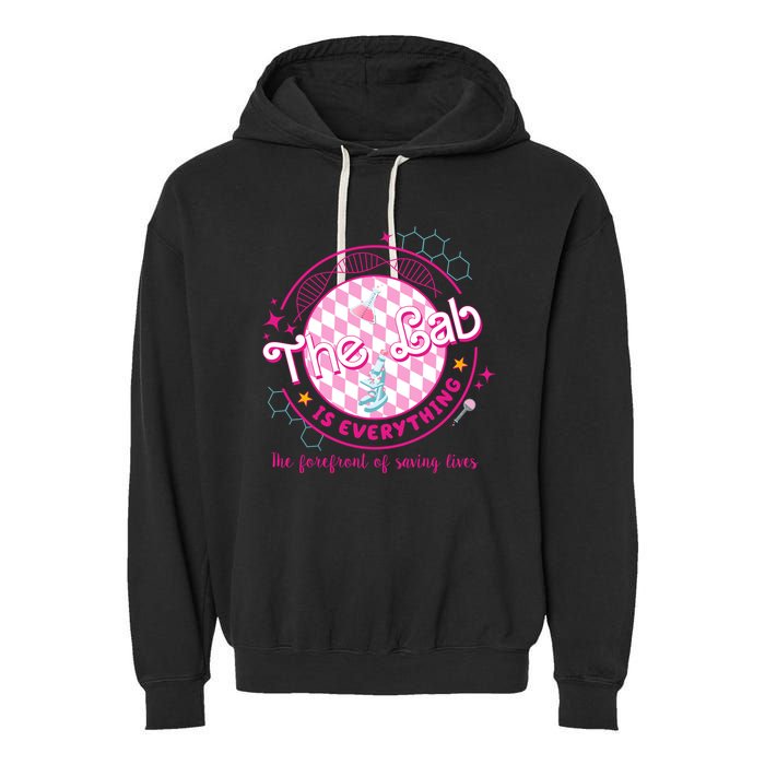 The Lab Is Everything The Forefront Of Saving Lives Garment-Dyed Fleece Hoodie