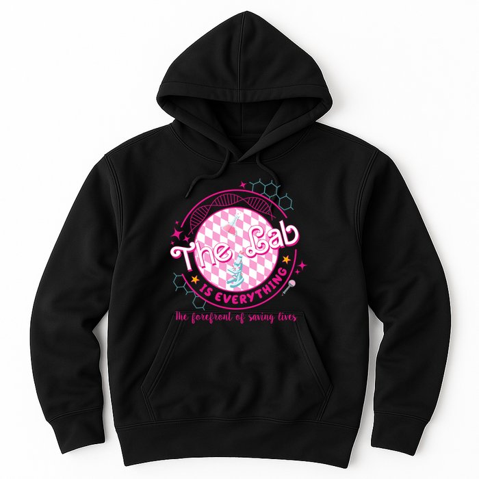 The Lab Is Everything The Forefront Of Saving Lives Hoodie
