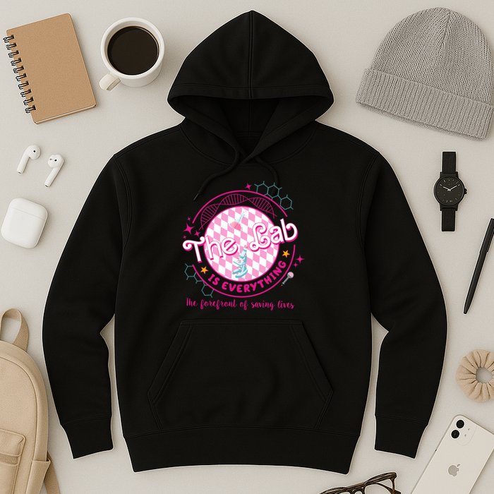 The Lab Is Everything The Forefront Of Saving Lives Hoodie
