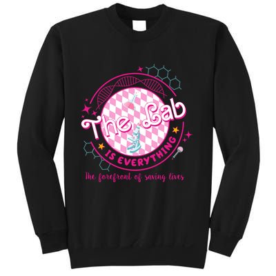 The Lab Is Everything The Forefront Of Saving Lives Sweatshirt