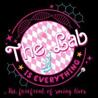 The Lab Is Everything The Forefront Of Saving Lives Poster