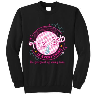 The Lab Is Everything The Forefront Of Saving Lives Tall Sweatshirt